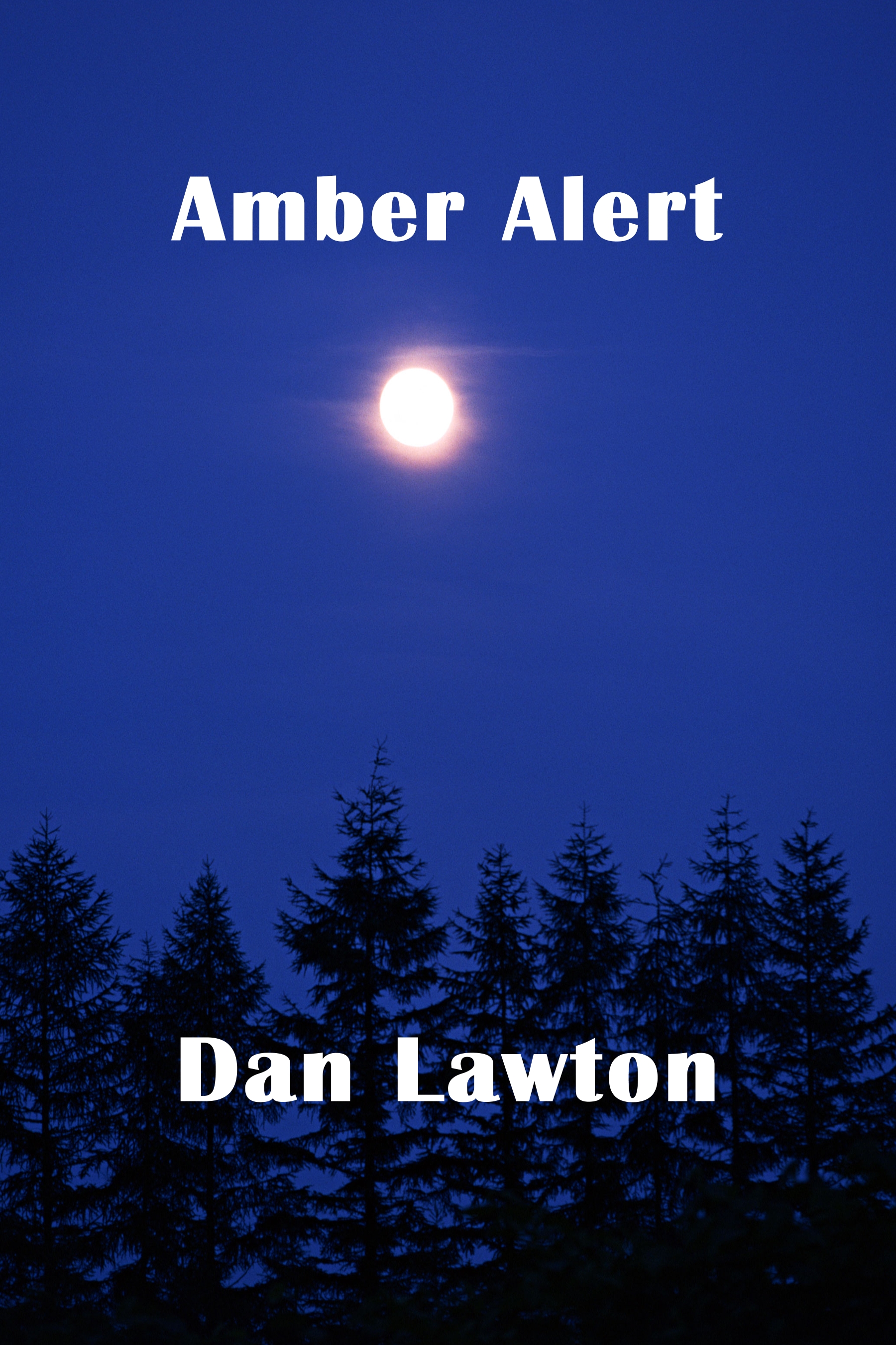 FREE: Amber Alert by Dan Lawton