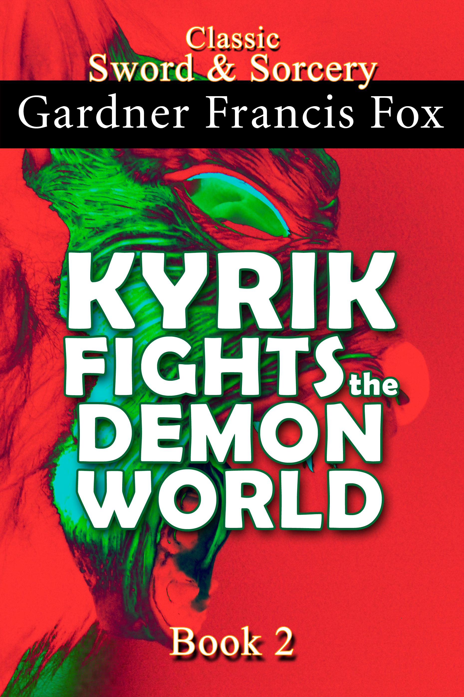 FREE: Kyrik Fights the Demon World by Gardner Francis Fox