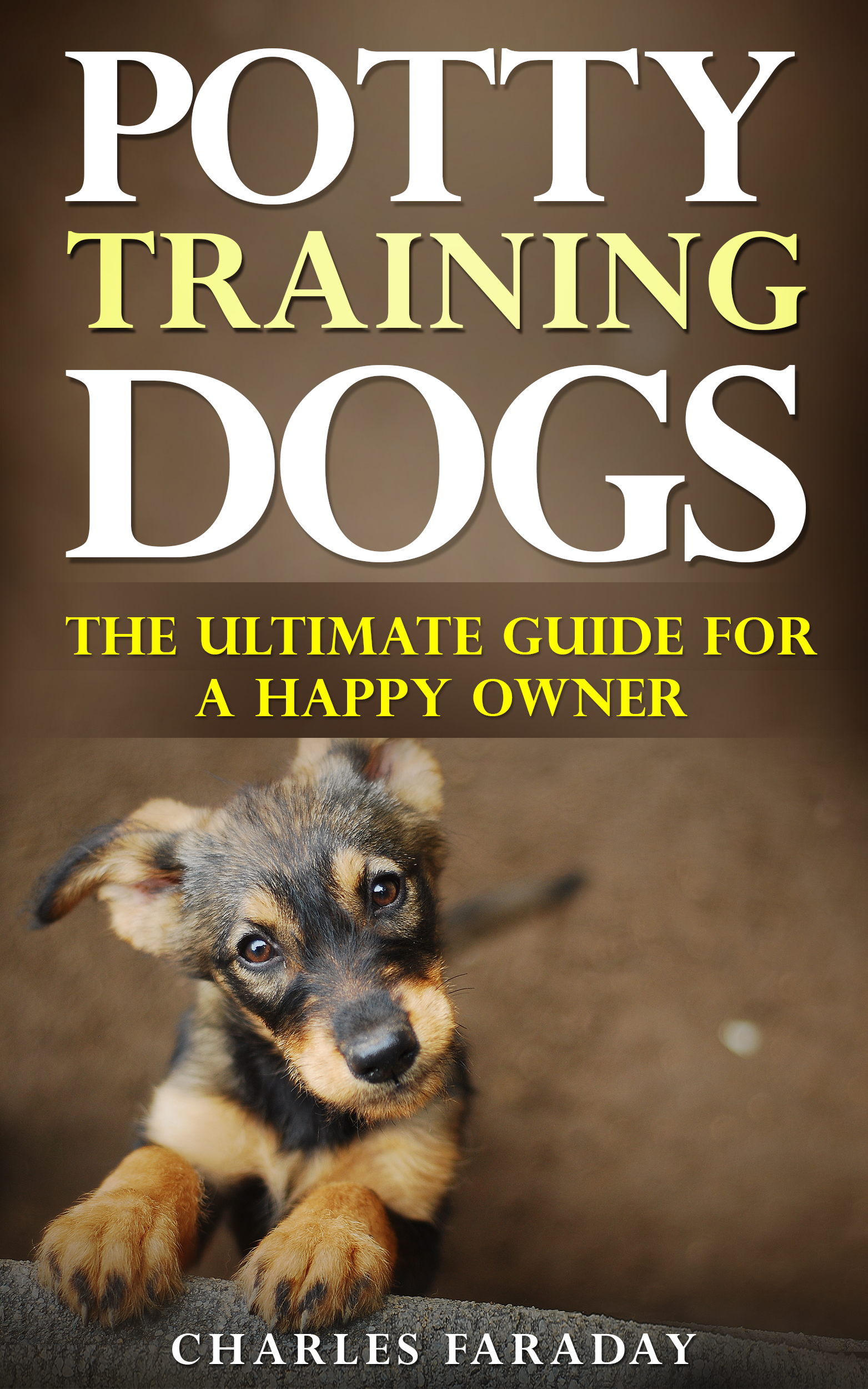 FREE: Potty Training Dogs: The Ultimate Guide For A Happy Owner by Charles Faraday