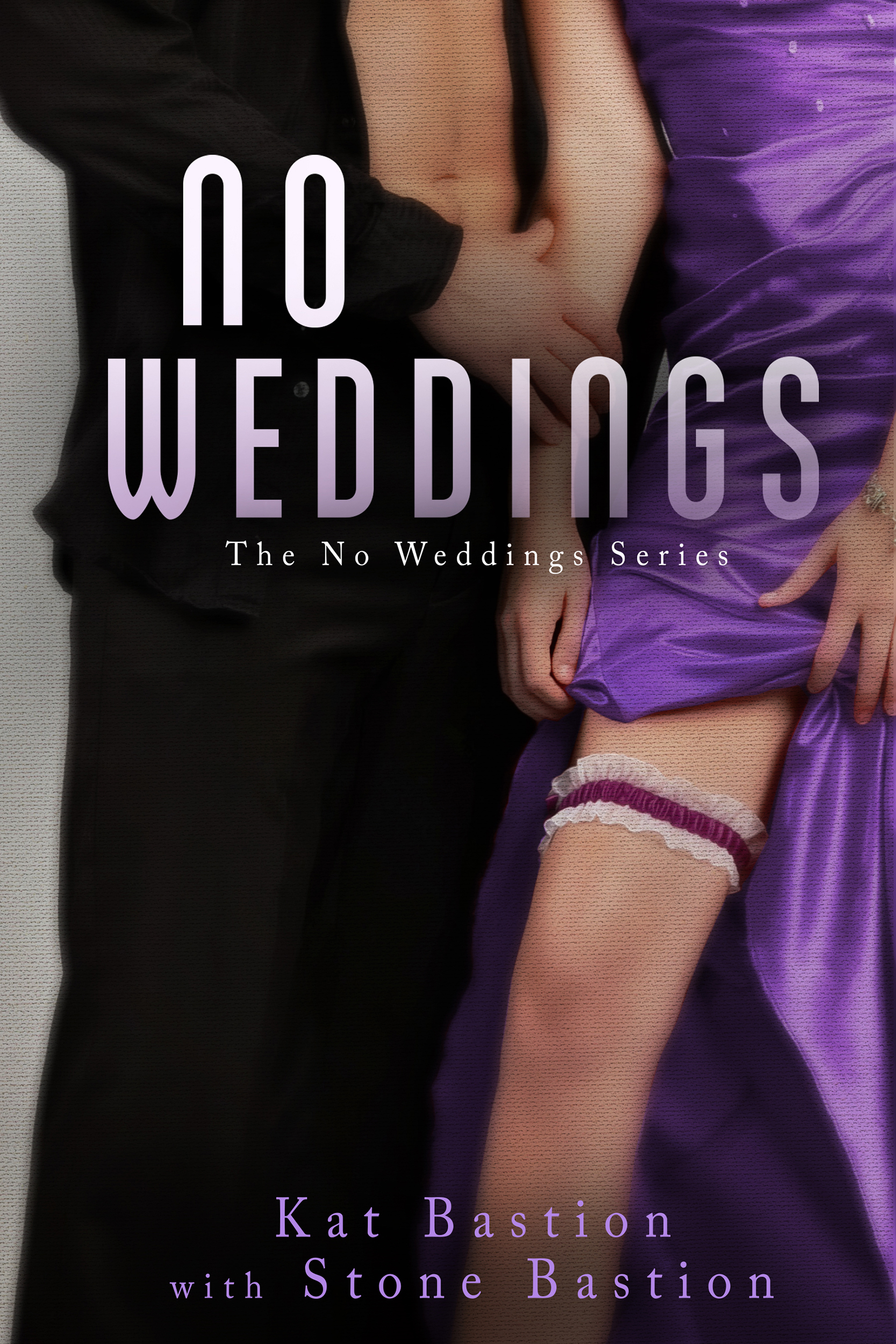 FREE: No Weddings by Kat Bastion with Stone Bastion