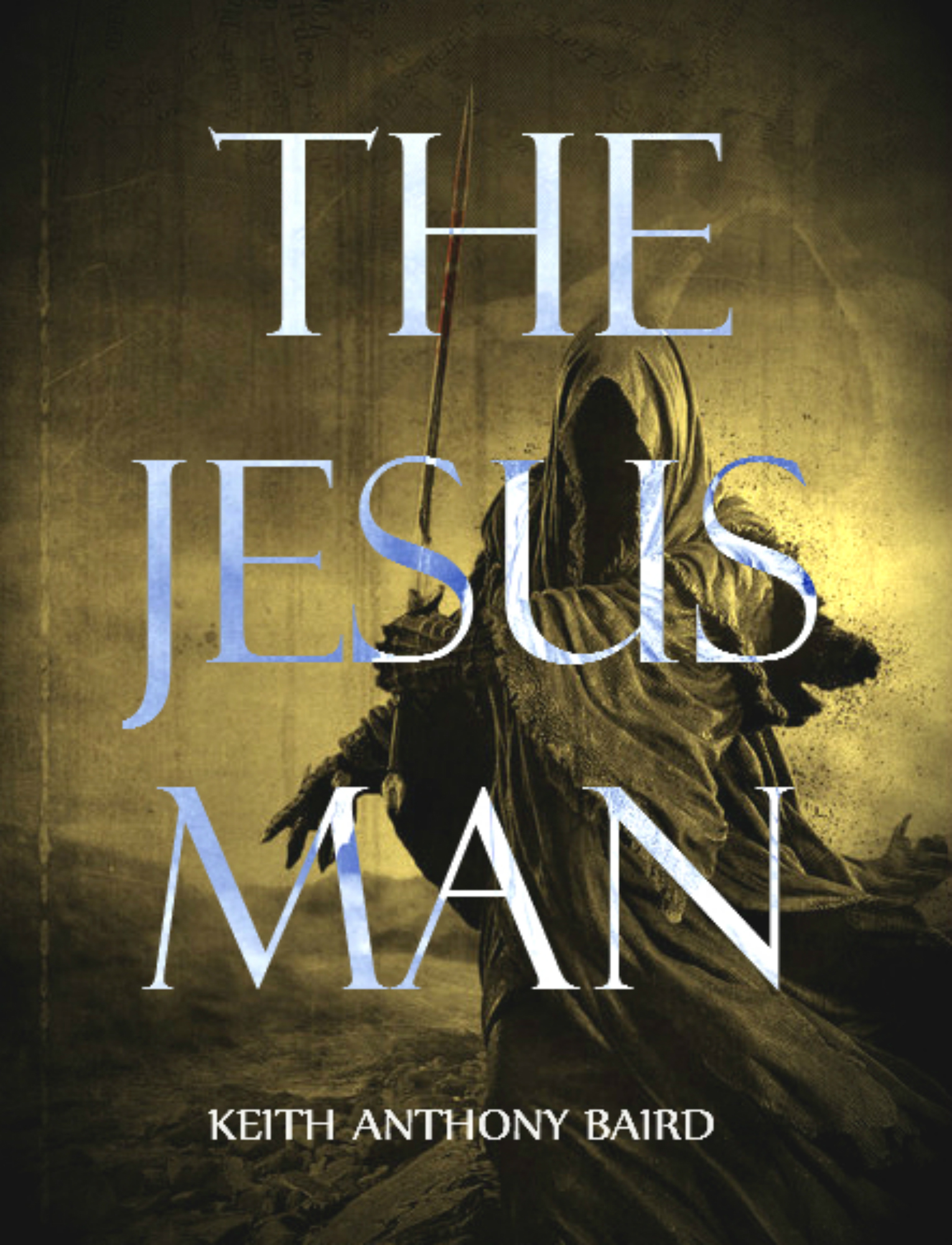 FREE: The Jesus Man by Keith Anthony Baird