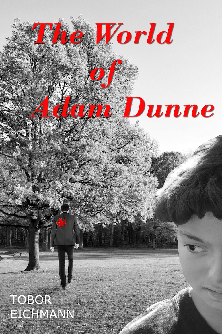 FREE: The World of Adam Dunne by Tobor Eichmann