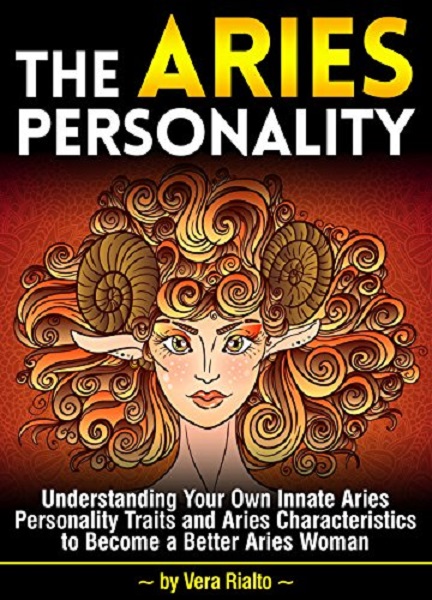 FREE: The Aries Personality by Vera Rialto