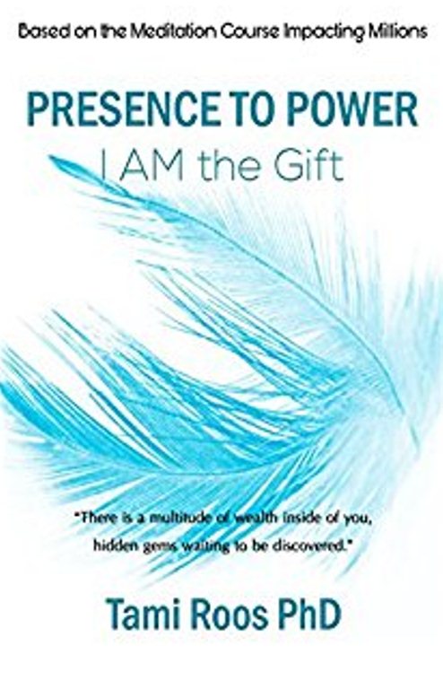 FREE: Presence to Power: I AM the Gift by Tami Roos