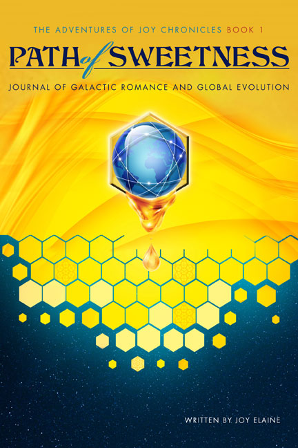 FREE: The Path of Sweetness: Journal of Galactic Romance and Global Evolution by Joy Elaine