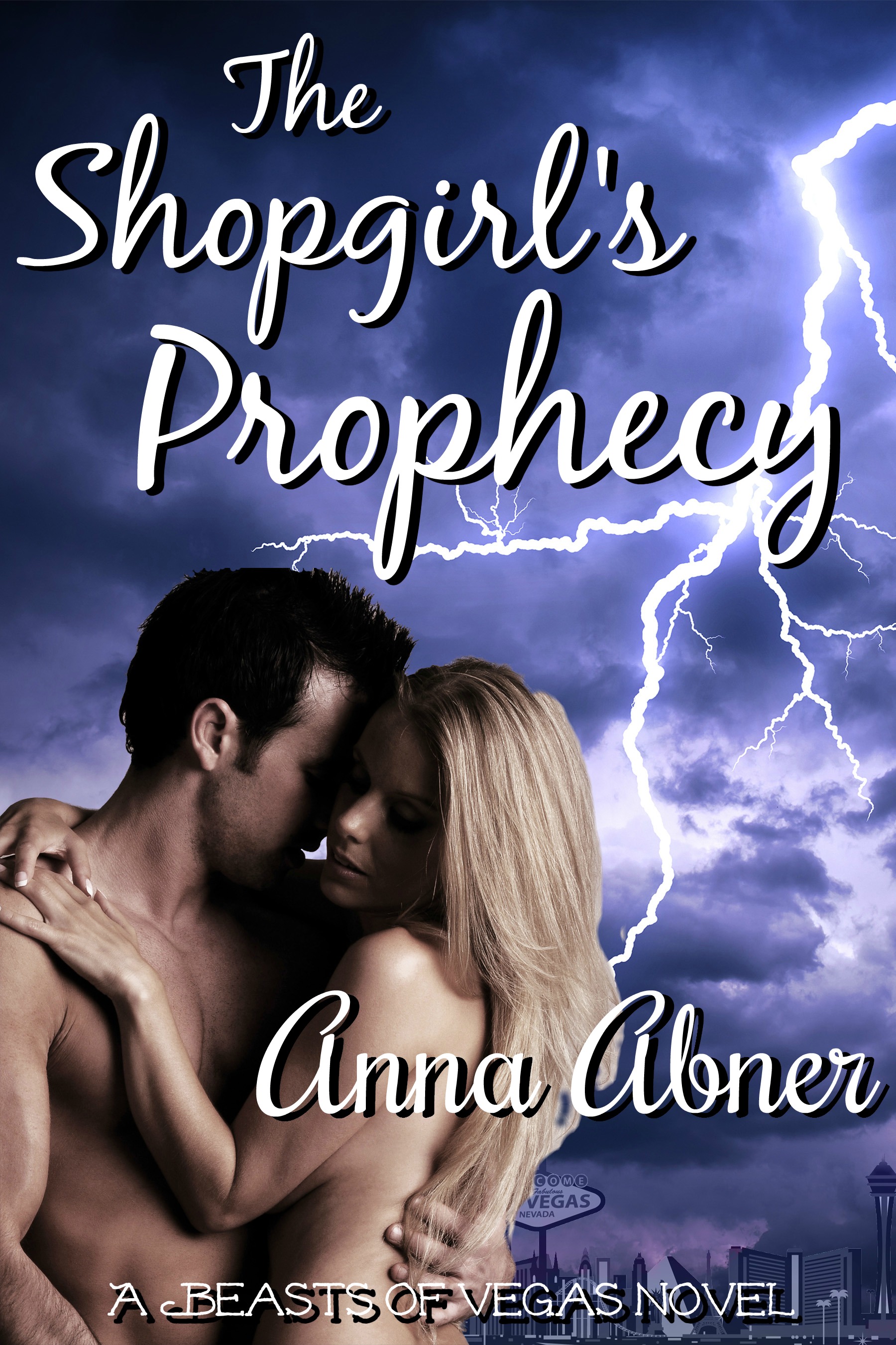FREE: The Shopgirl’s Prophecy (Beasts of Vegas #1) by Anna Abner