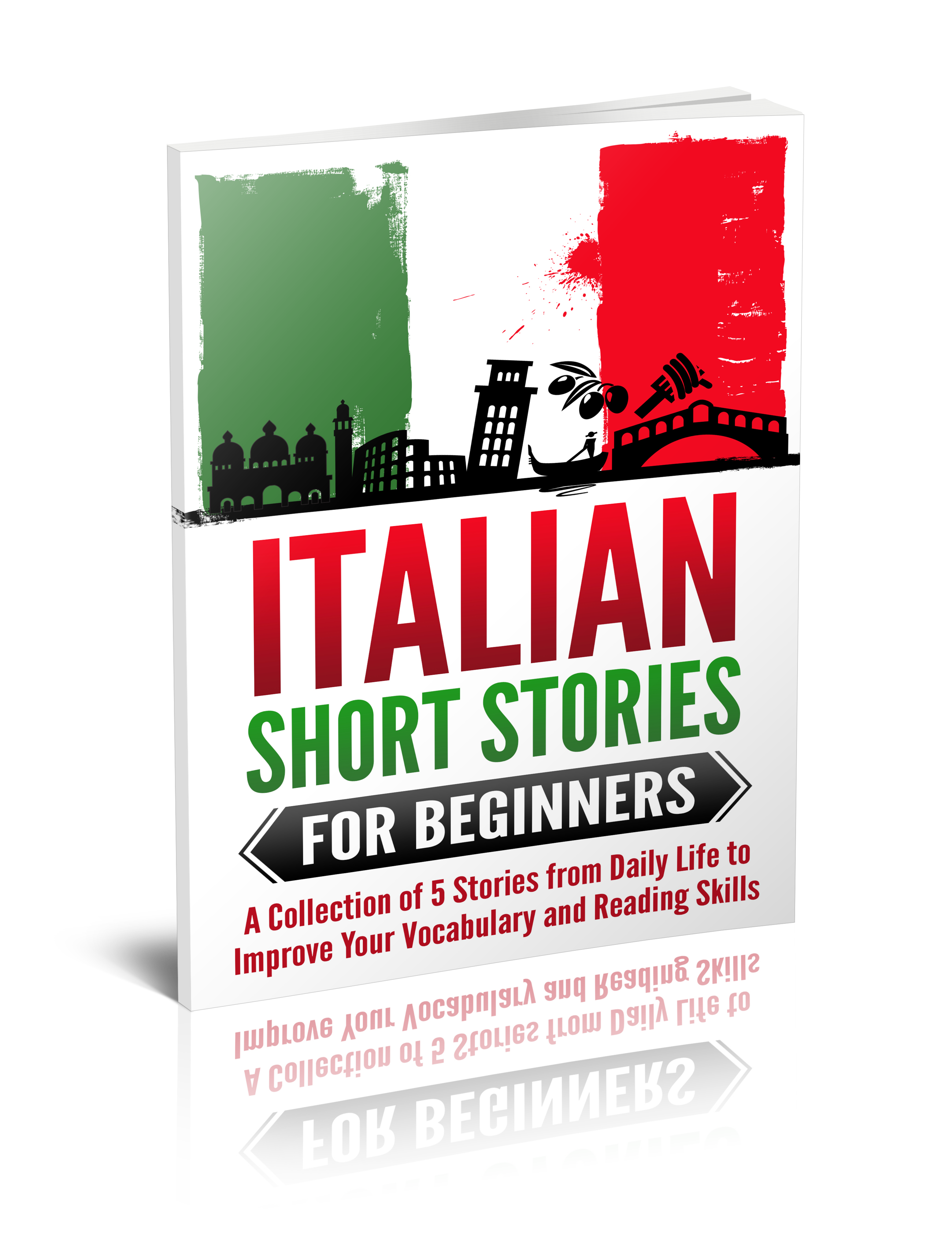 FREE: Italian Short Stories for Beginners – A Collection of 5 Stories to Improve Your Vocabulary and Reading Skills by Maria Da Genova