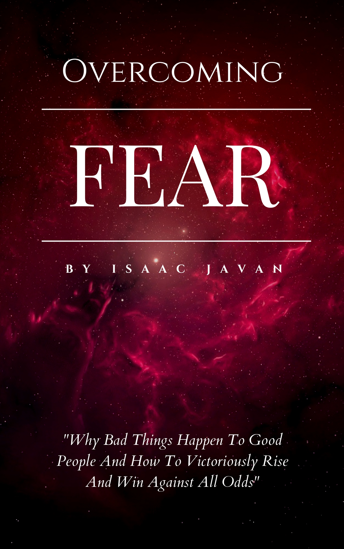 FREE: Overcoming Fear by Isaac Javan