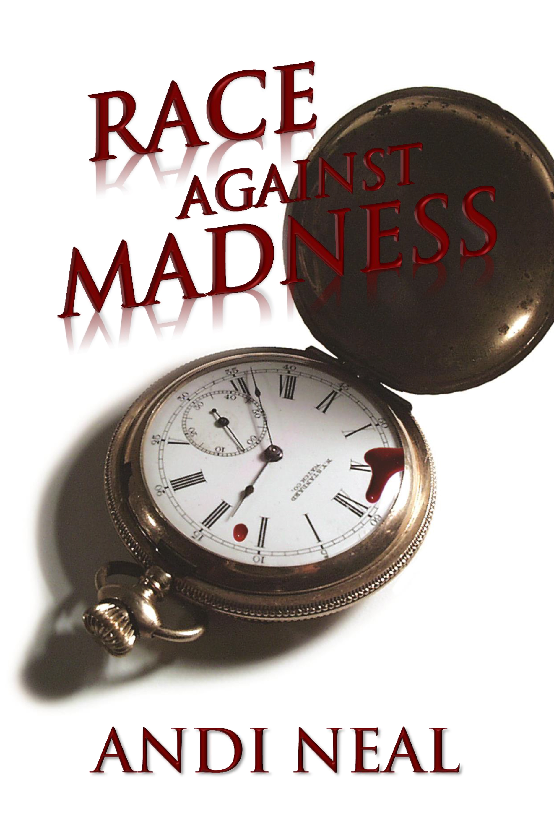 FREE: Race Against Madness by Andi Neal