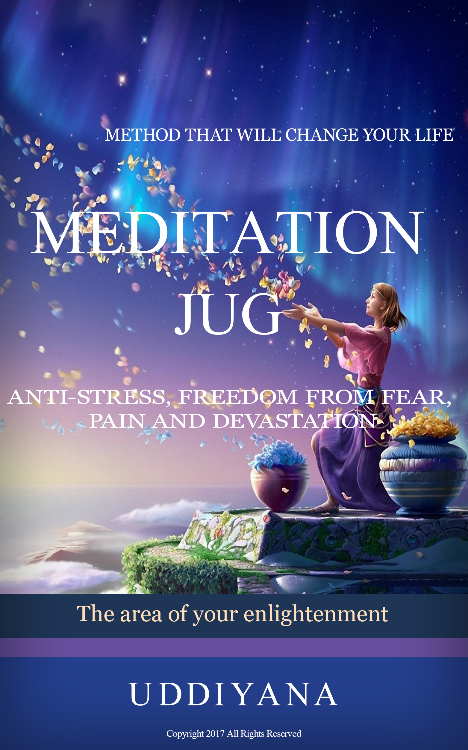 FREE: Meditation ‘jug’: Anti-stress, freedom from fear, pain and devastation by Uddiyana Publisher