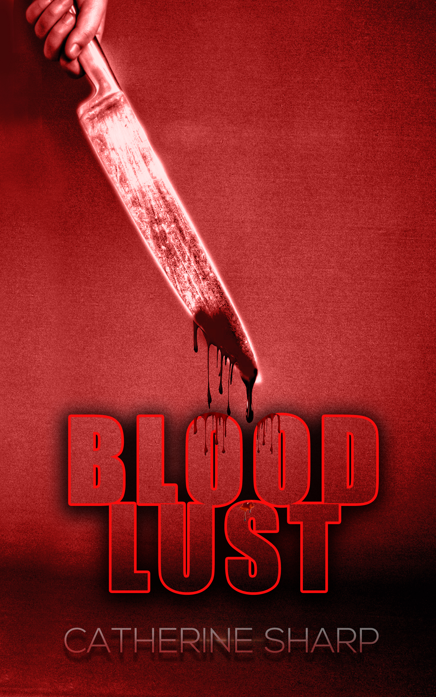 FREE: Blood Lust by Catherine Sharp
