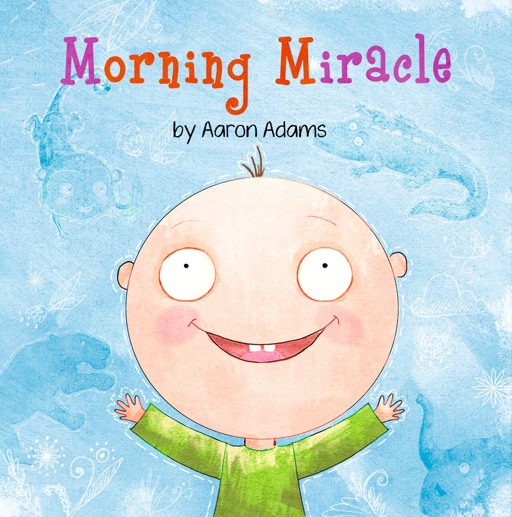 FREE: Morning Miracle by Aaron Adams by Aaron Adams