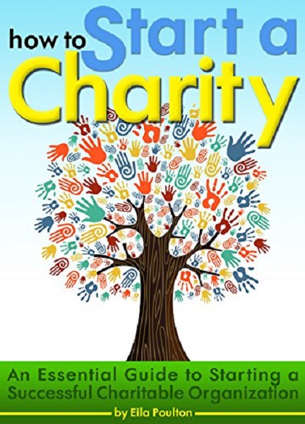 FREE: How to Start a Charity by Eila Poulton