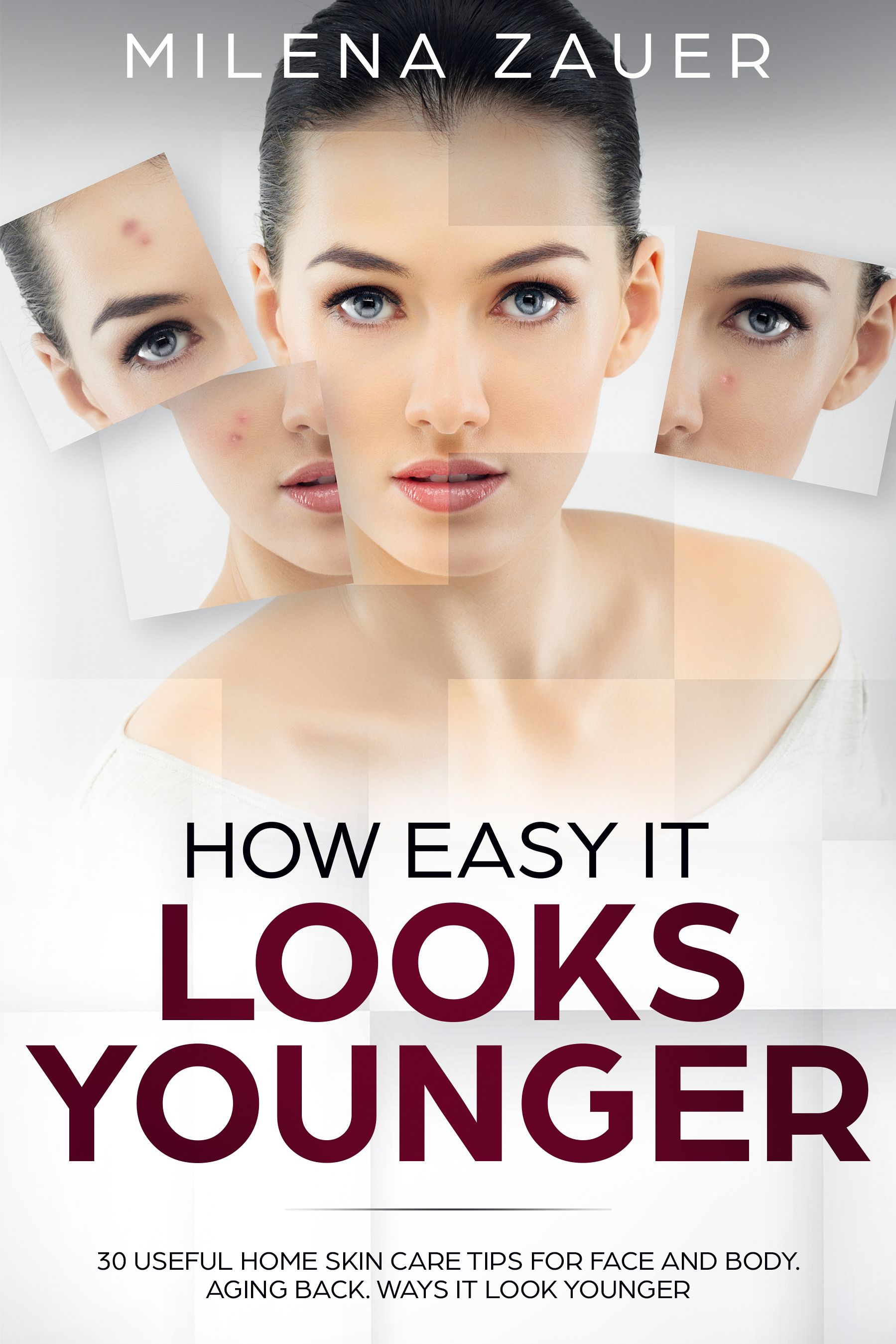 FREE: How Easy It Looks Younger by Milena Zauer