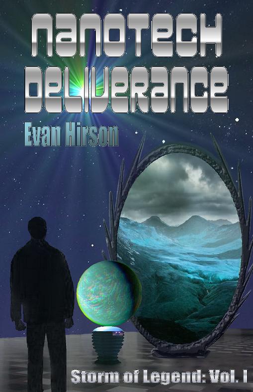 FREE: Nanotech Deliverance by Evan Hirson