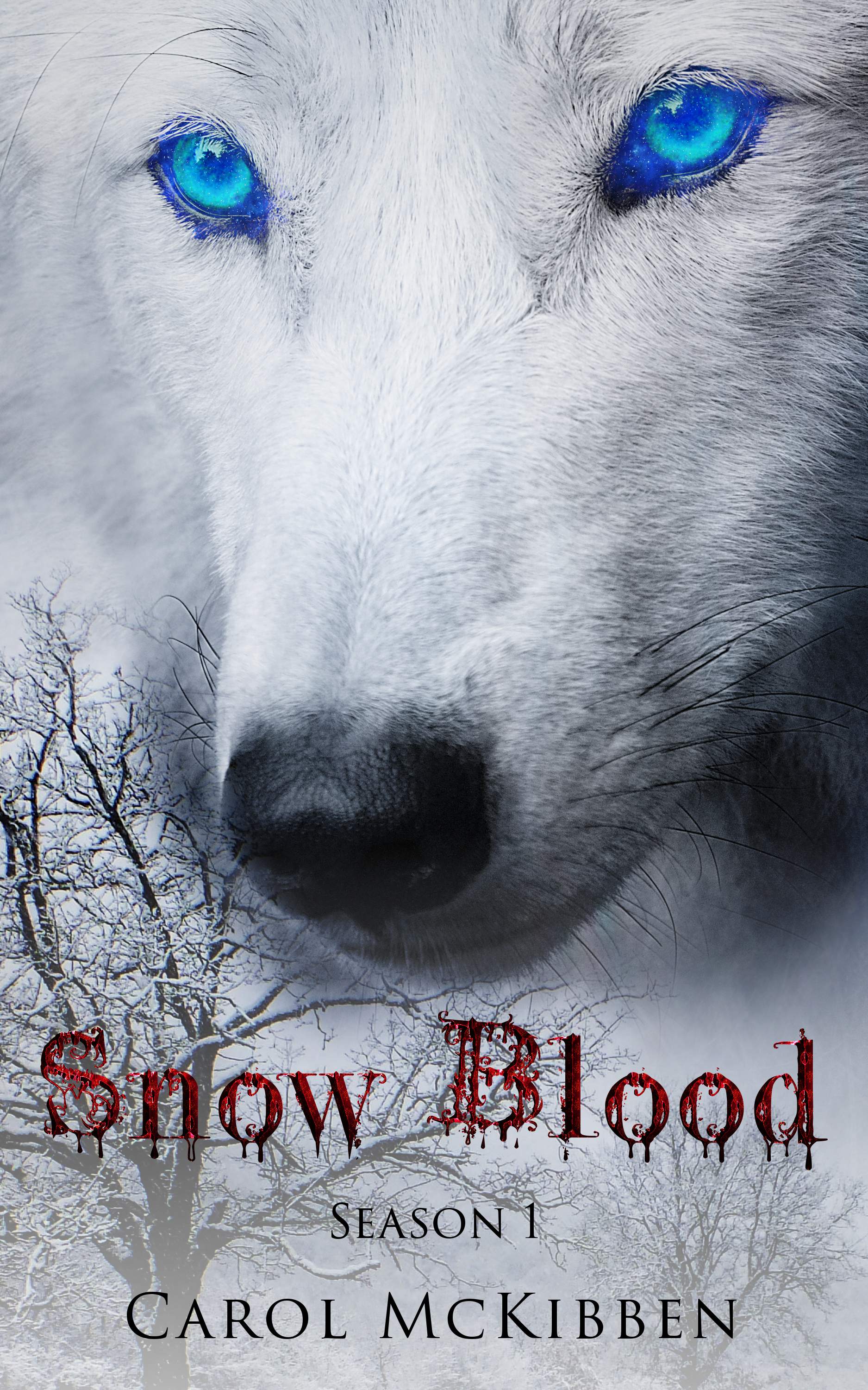 FREE: Snow Blood: Season 1 by Carol McKibben