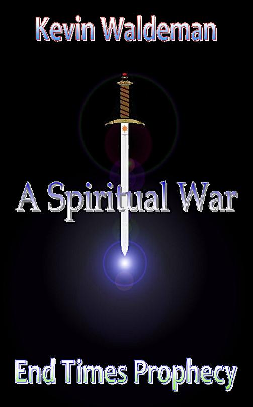 FREE: A Spiritual War by Kevin Waldeman