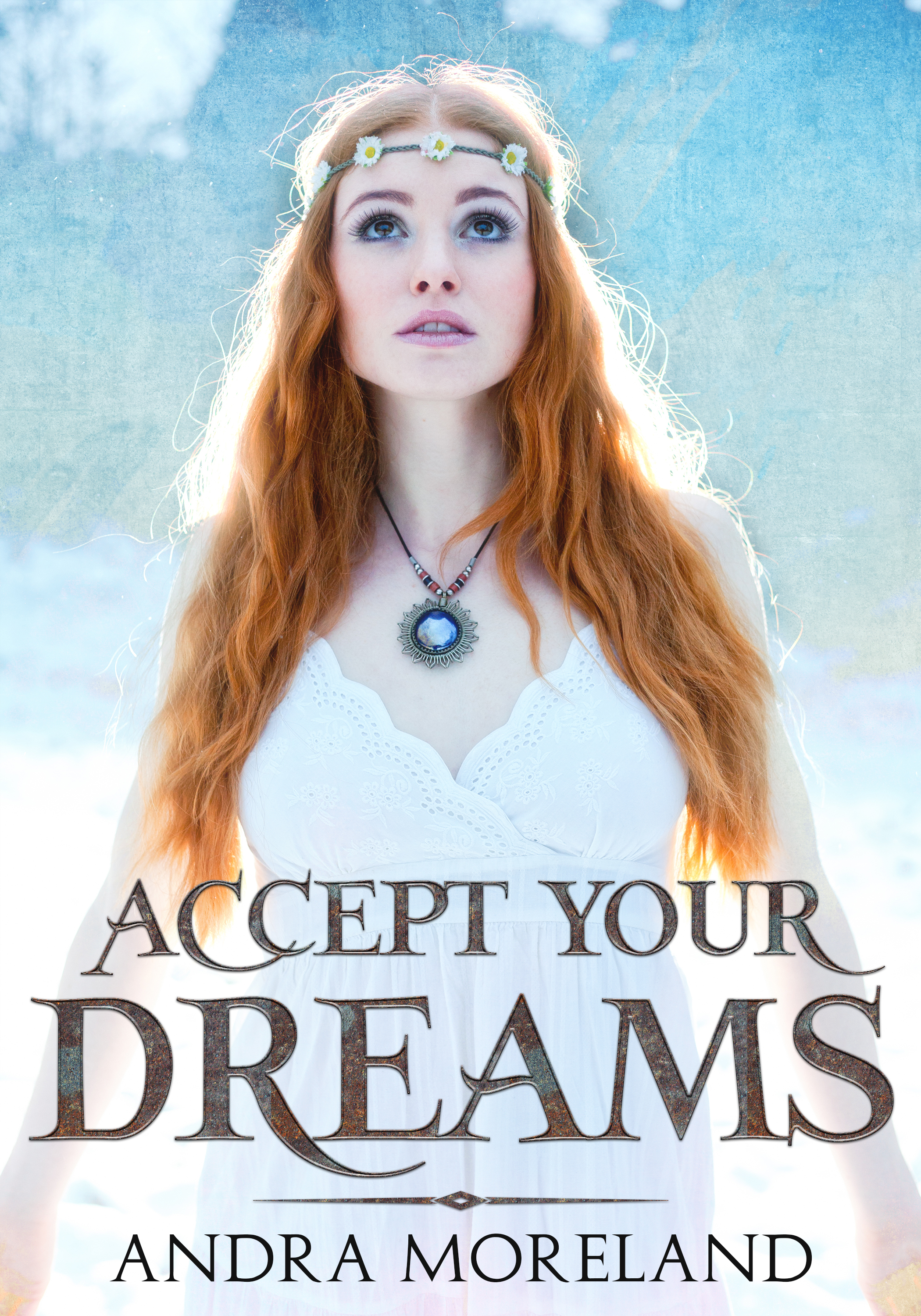 FREE: Accept your dreams by Andra Moreland