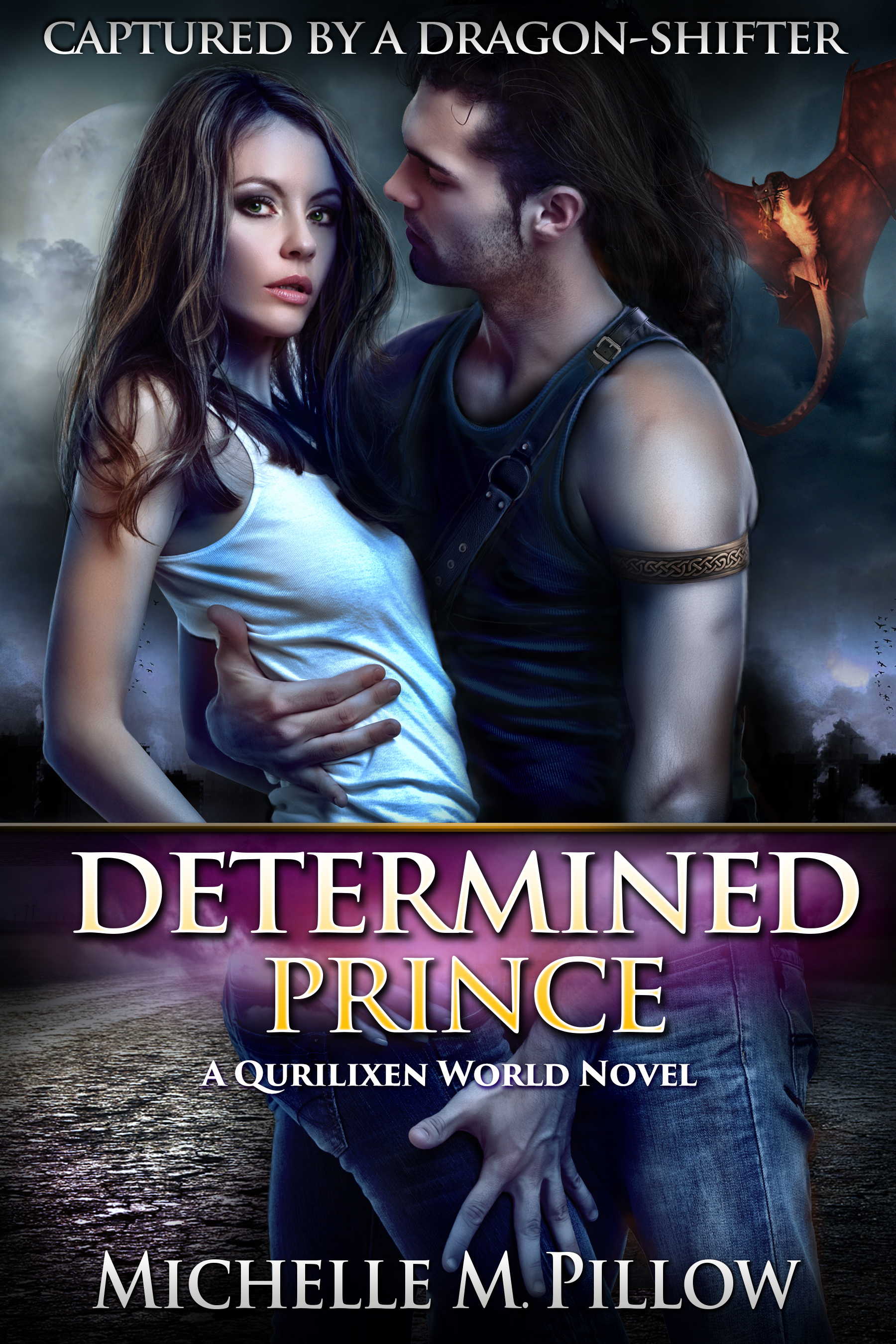 FREE: Determined Prince (Captured by a Dragon-Shifter Book 1) by Michelle M. Pillow