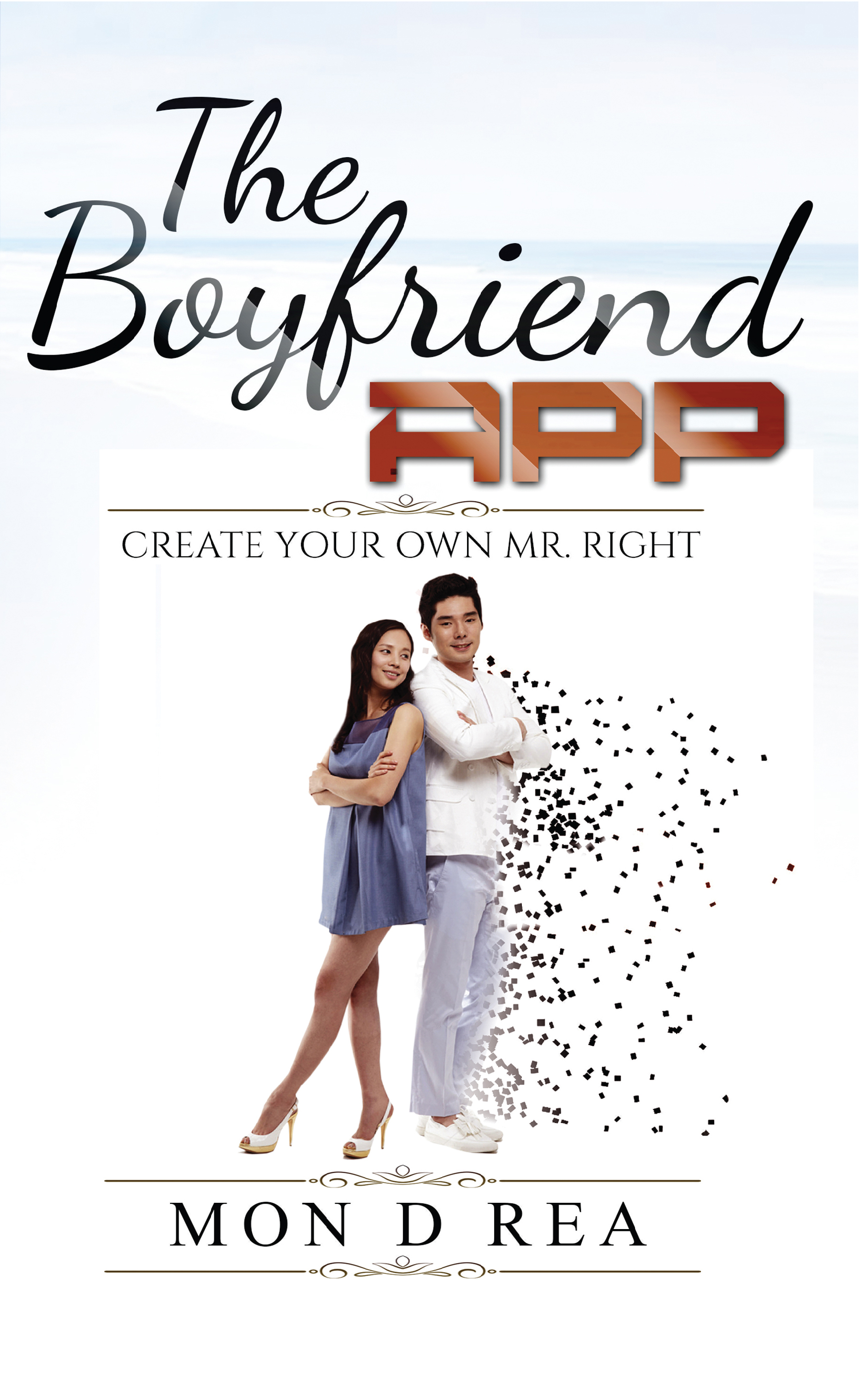 FREE: The Boyfriend App by Mon D Rea