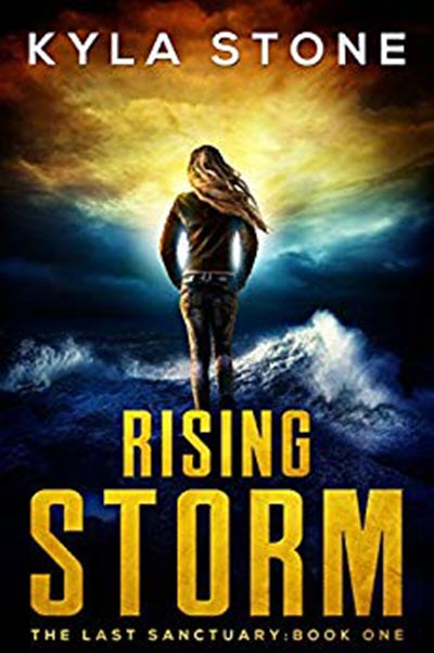 FREE: Rising Storm: The Last Sanctuary Book One by Kyla Stone