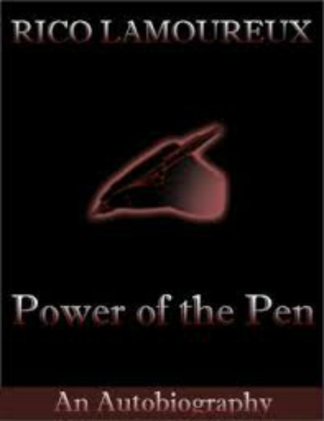 FREE: Power of the Pen by Rico Lamoureux by Rico Lamoureux
