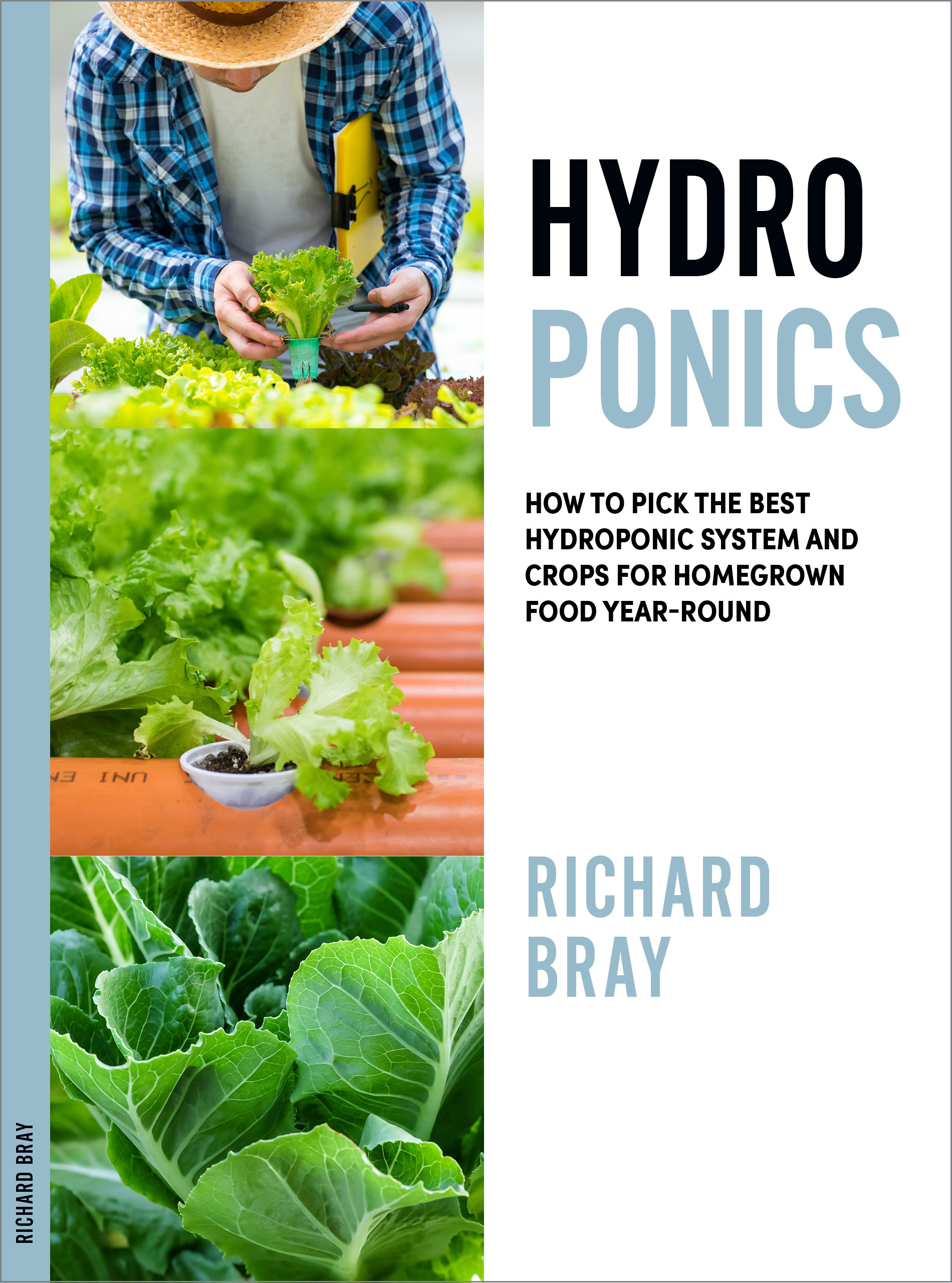 FREE: Hydroponics: How to Pick the Best Hydroponic System and Crops for Homegrown Food Year-Round by Richard Bray