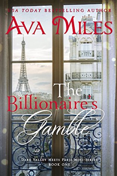 FREE: The Billionaire’s Gamble by Ava Miles