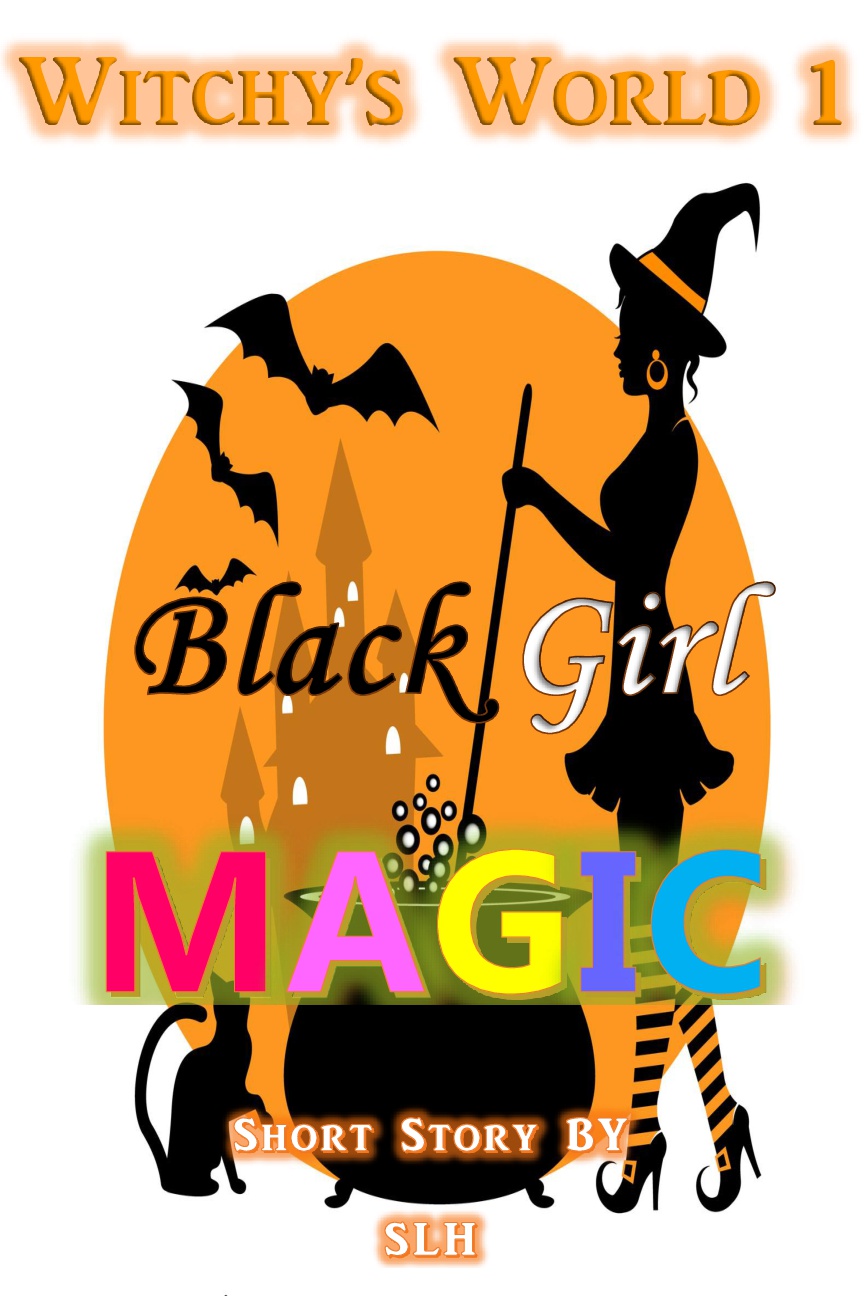 FREE: Black Girl Magic by S L H