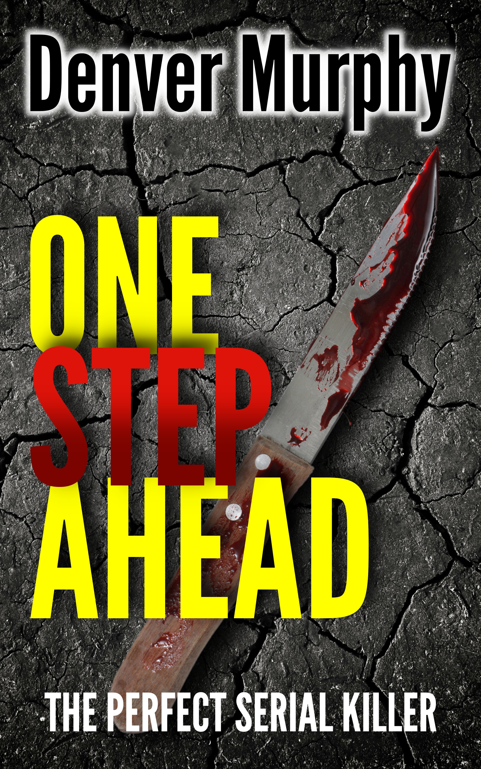 FREE: One Step Ahead by Denver Murphy