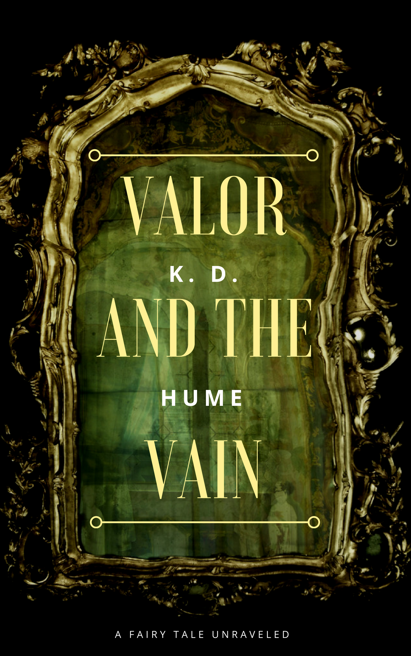 FREE: Valor and the Vain by K. D. Hume