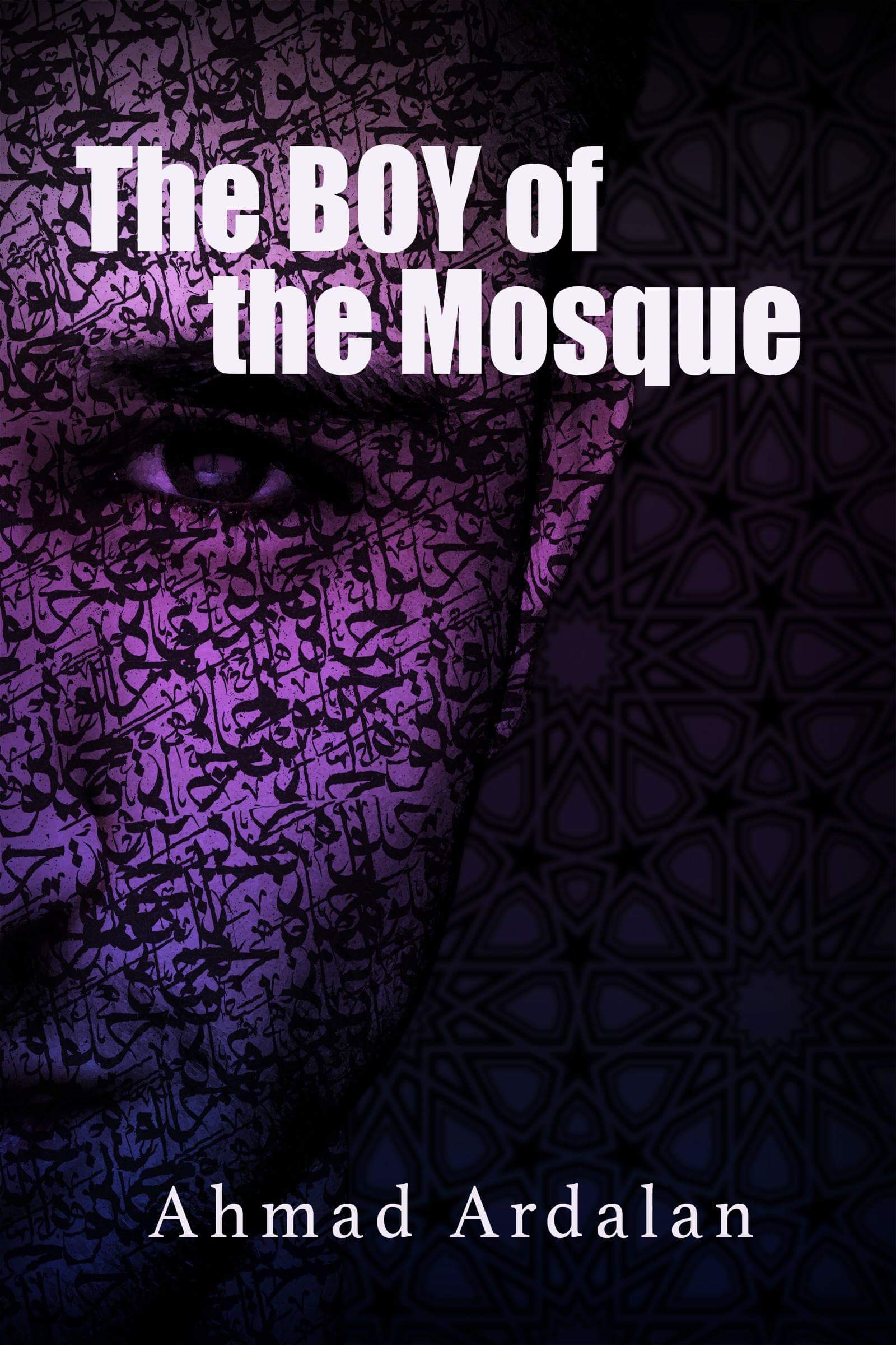 FREE: The Boy of the Mosque by Ahmad Ardalan