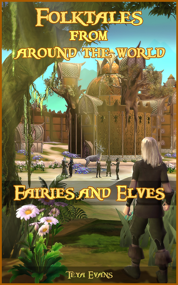 FREE: Folktales from around the world: Fairies and Elves by Teya Evans