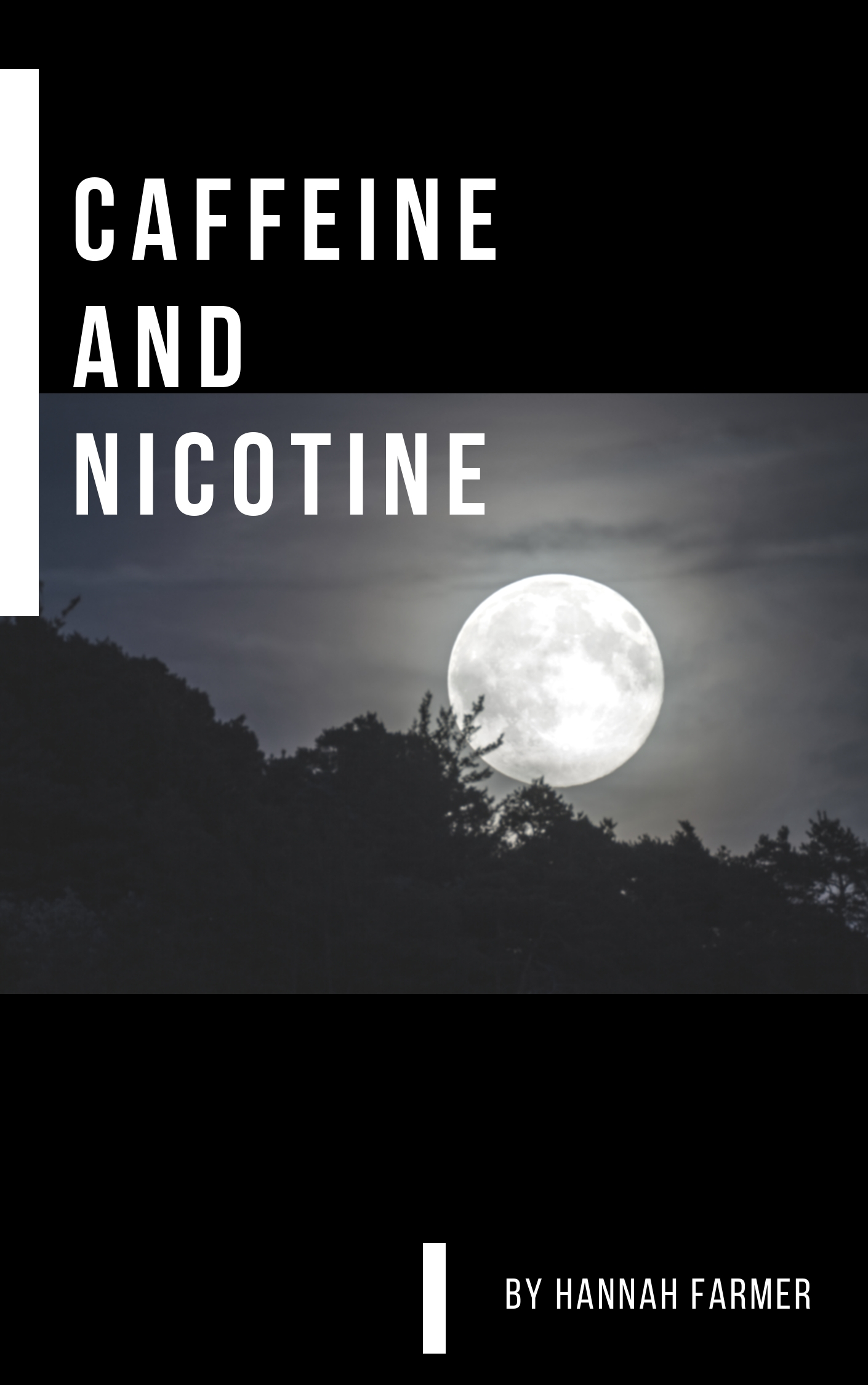 FREE: Caffeine and Nicotine by Hannah Farmer