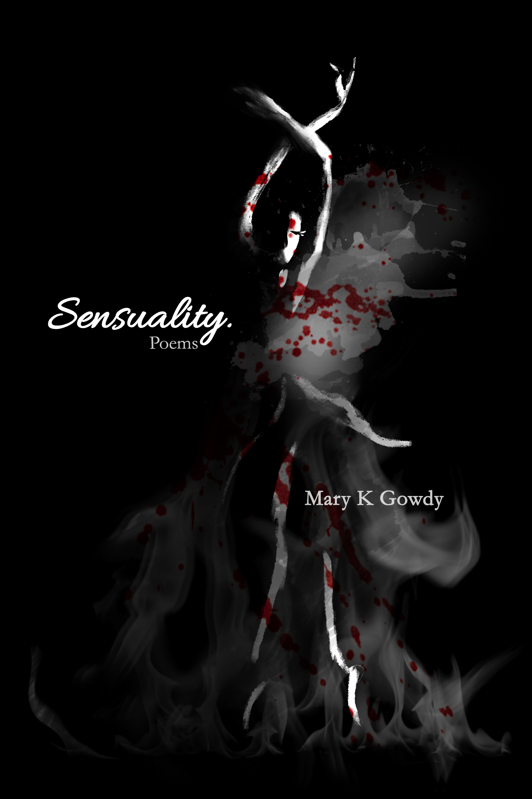 FREE: Sensuality. by Mary K Gowdy