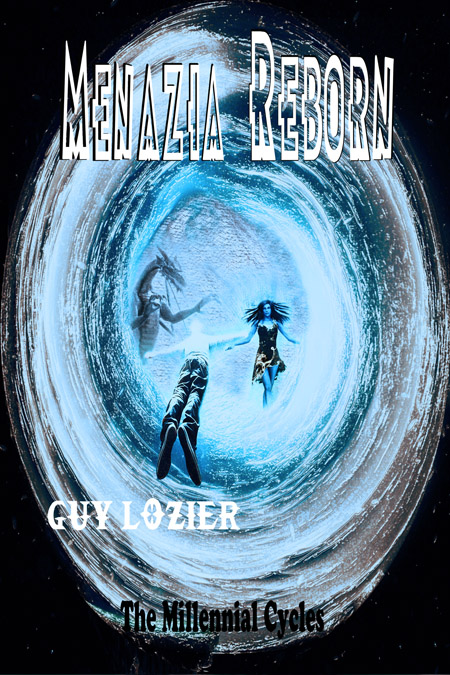 FREE: Menazia Reborn by Guy Lozier