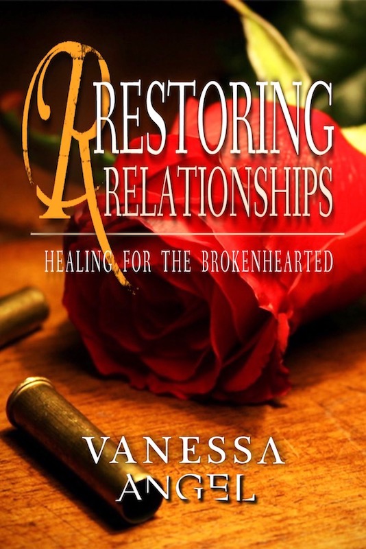 FREE: Restoring Relationships: Healing for the Brokenhearted (Recovery from Codependent Relations) Personal Development Book by Vanessa Angel