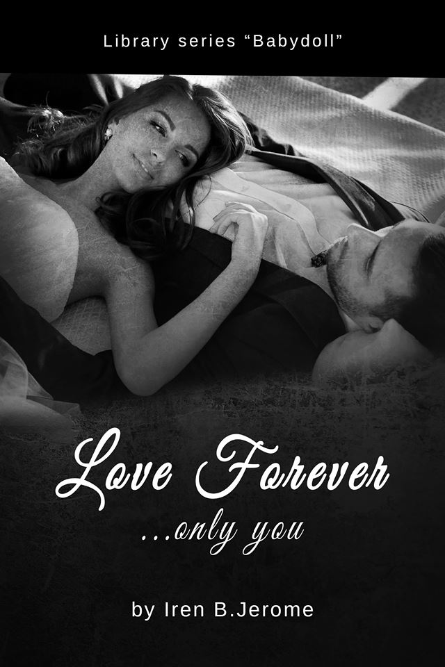 FREE: Love Forever: …only you by Iren B. Jerome
