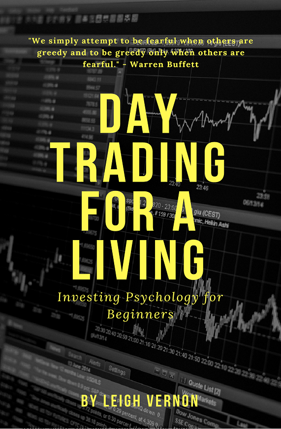 FREE: Day Trading For a Living: Investing Psychology for Beginners by Leigh Vernon