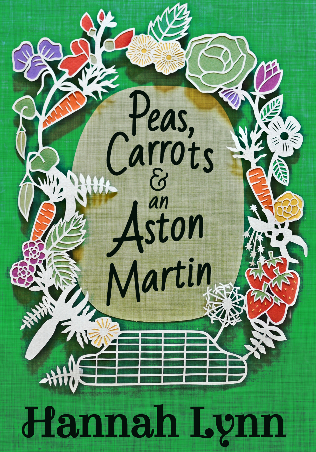 FREE: Peas, Carrots and an Aston Martin by Hannah Lynn