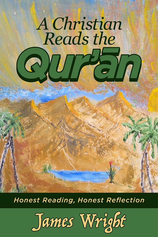 FREE: A Christian Reads the Qur’an by James Wright