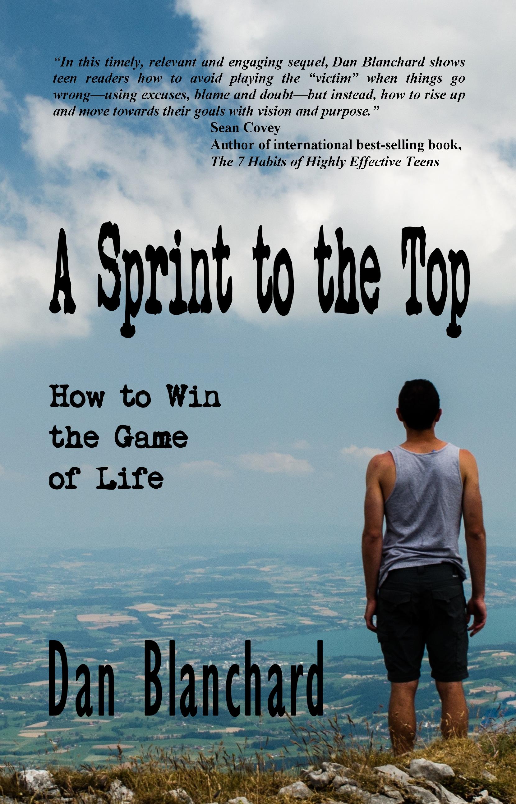 FREE: A Sprint to the Top: How to Win the Game of Life by Dan Blanchard