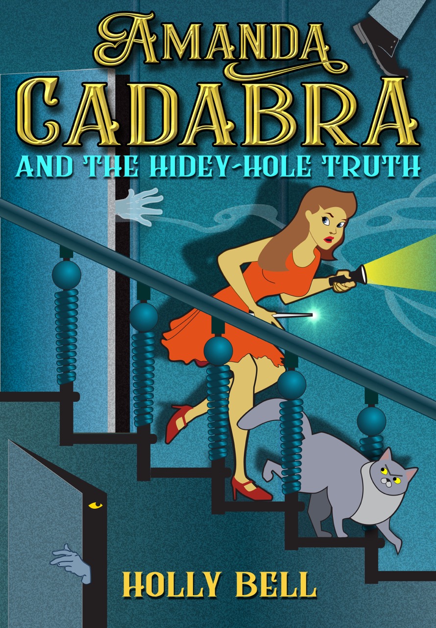 FREE: Amanda Cadabra and The Hidey-Hole Truth (The Amanda Cadabra Cozy Paranormal Mysteries Book 1) by Holly Bell
