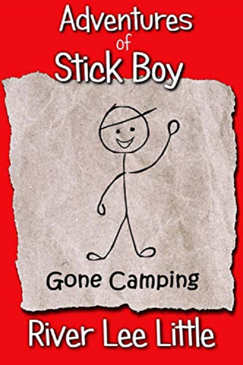 FREE: Adventures of Stick Boy: Gone Camping by River Lee Little
