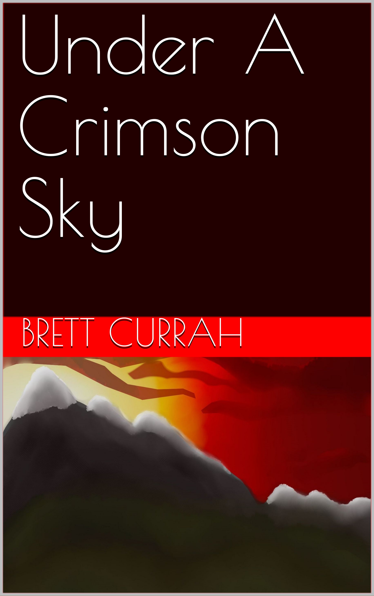 FREE: Under A Crimson Sky by Brett Currah