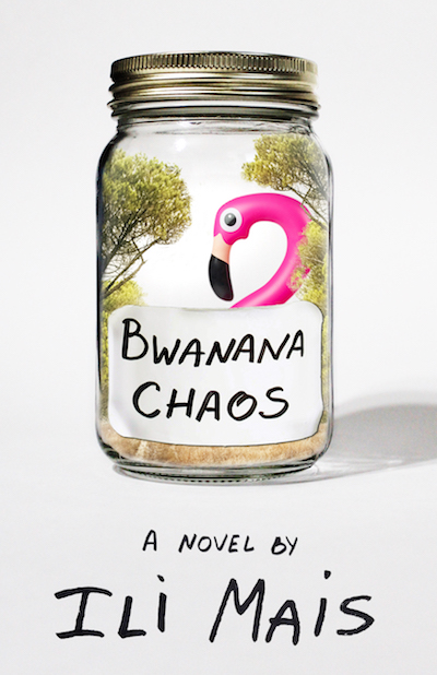 FREE: Bwanana Chaos: A Novel by ili Mais