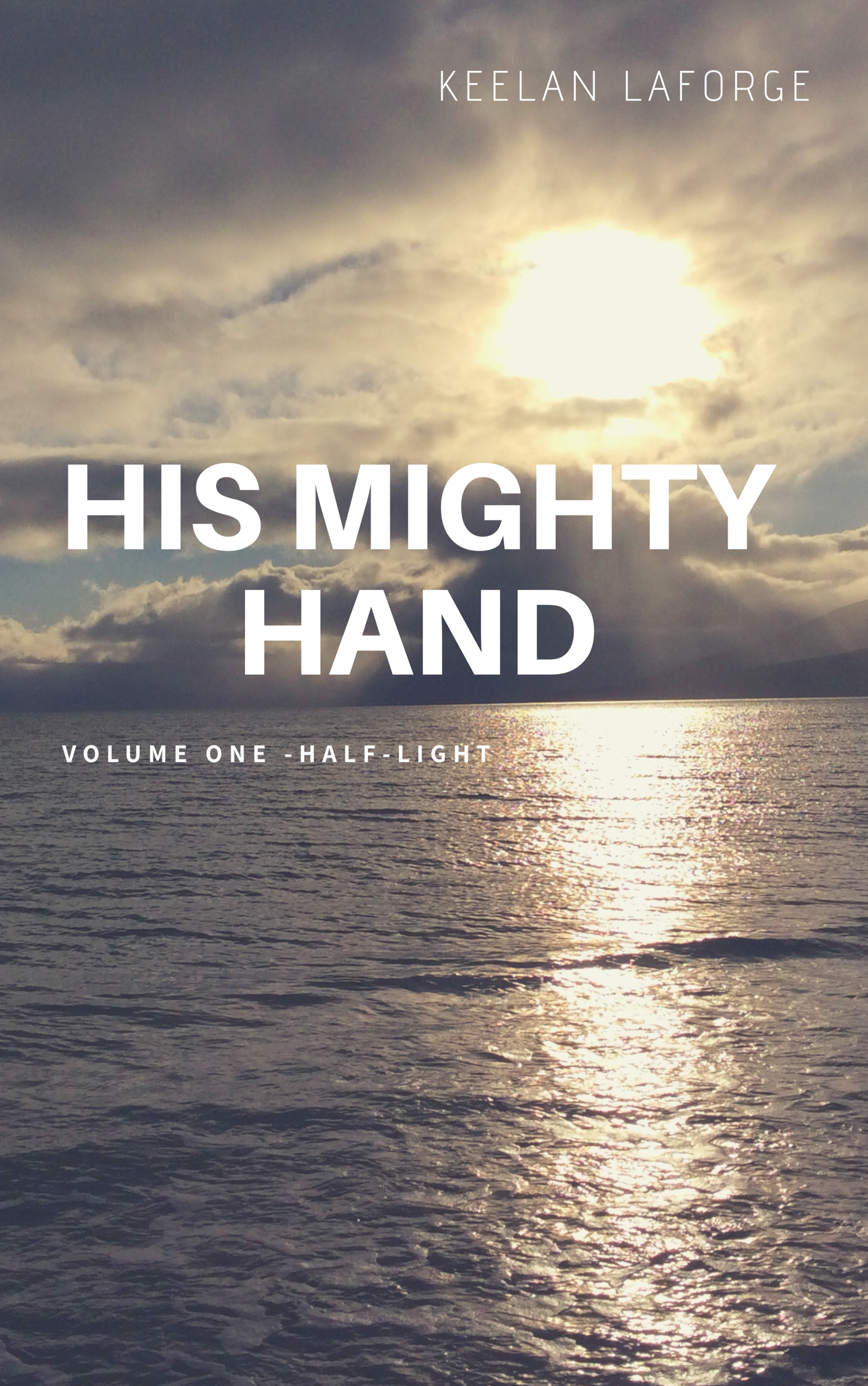 FREE: His Mighty Hand – Half-Light by Keelan LaForge