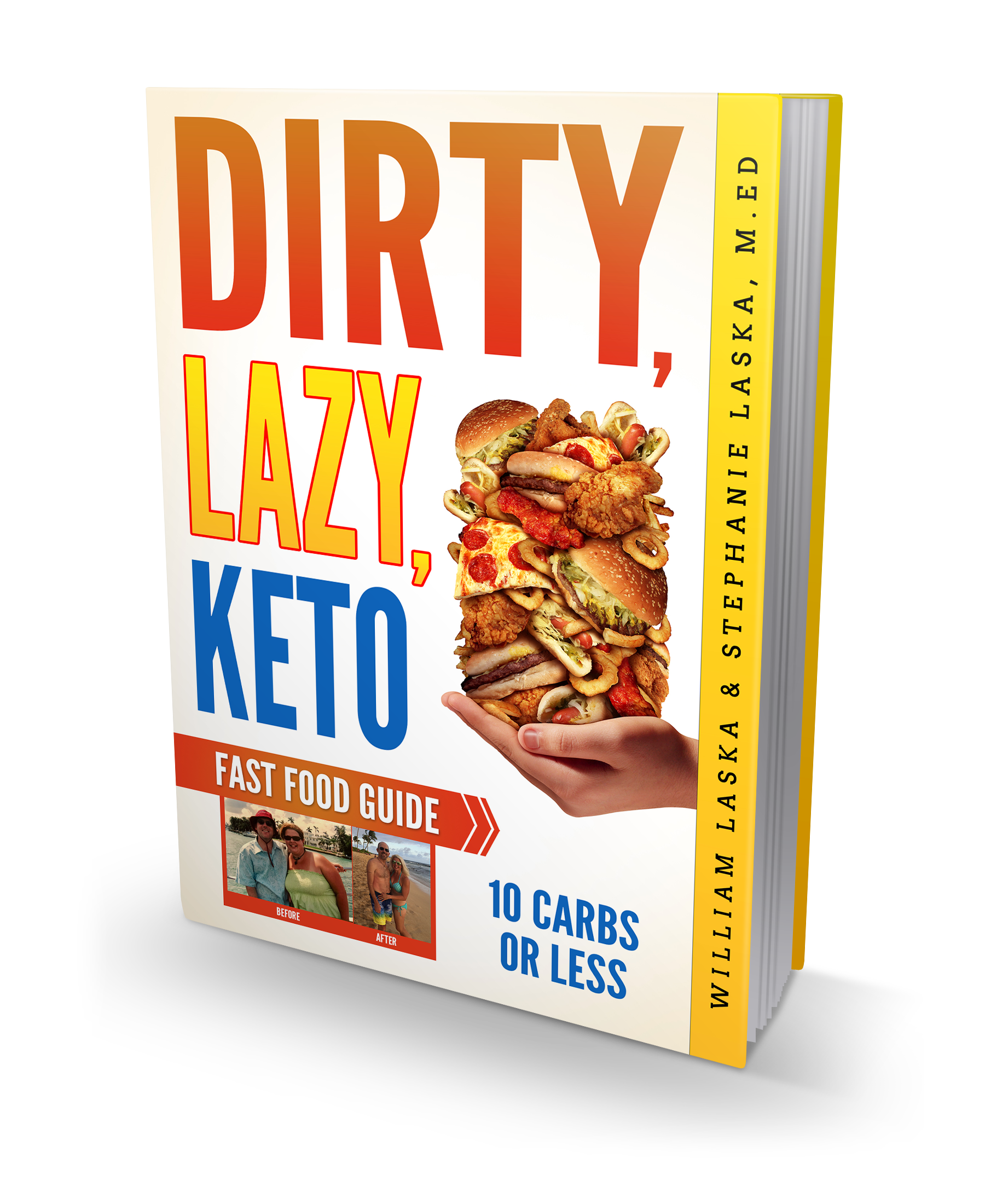 FREE: DIRTY, LAZY, KETO Fast Food Guide: 10 Carbs or Less by William Laska