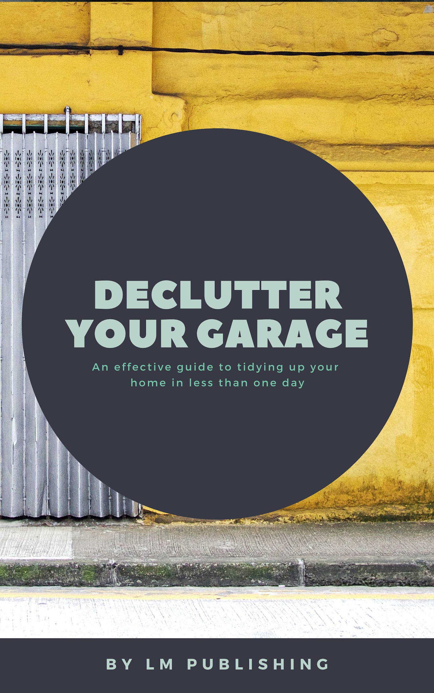 FREE: Declutter your Garage by Lasse Madsen