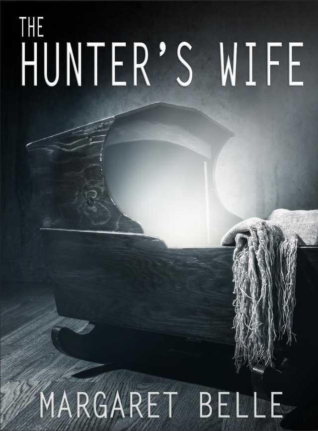 FREE: The Hunter’s Wife by Margaret Belle